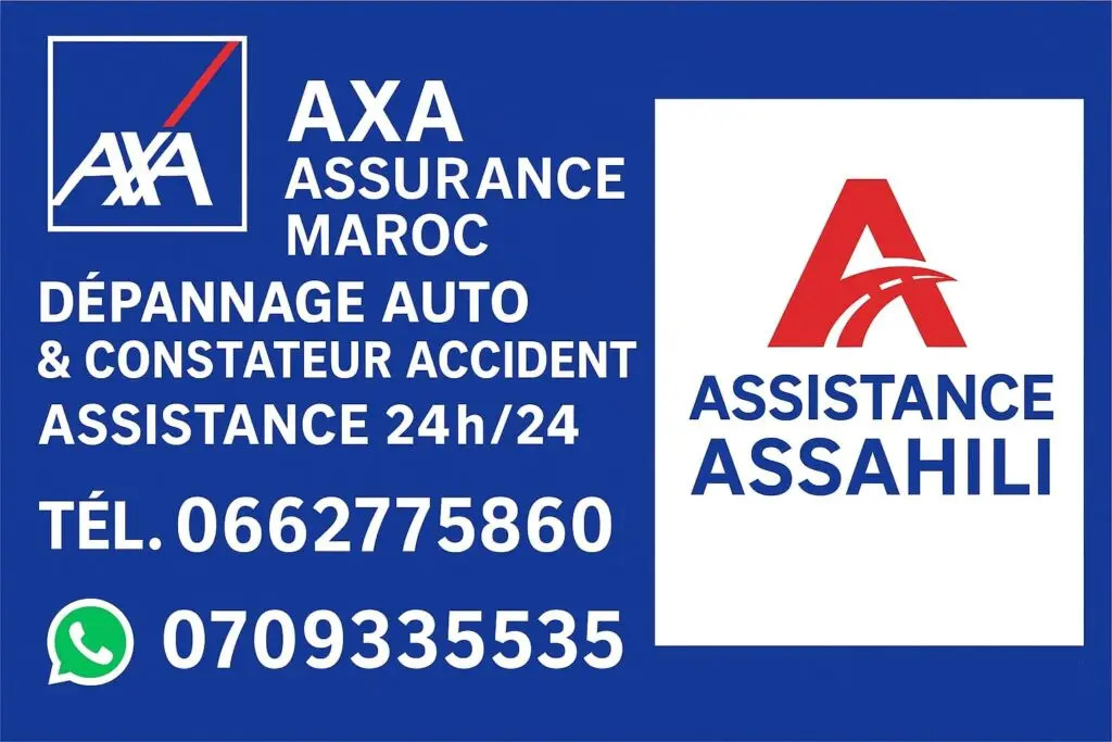 AXA Assurance Maroc dépannage auto, constateur accident, assistance 24h/24 avec Assistance Assahili – Téléphone 0662775860 – WhatsApp 0709335535